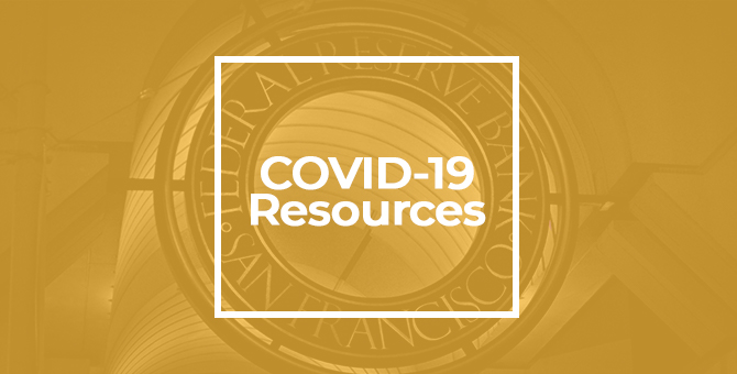 Coronavirus COVID-19 Resources from the San Francisco Fed