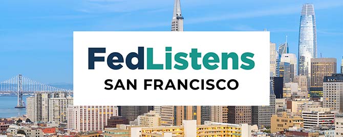 Fed Listens San Francisco
